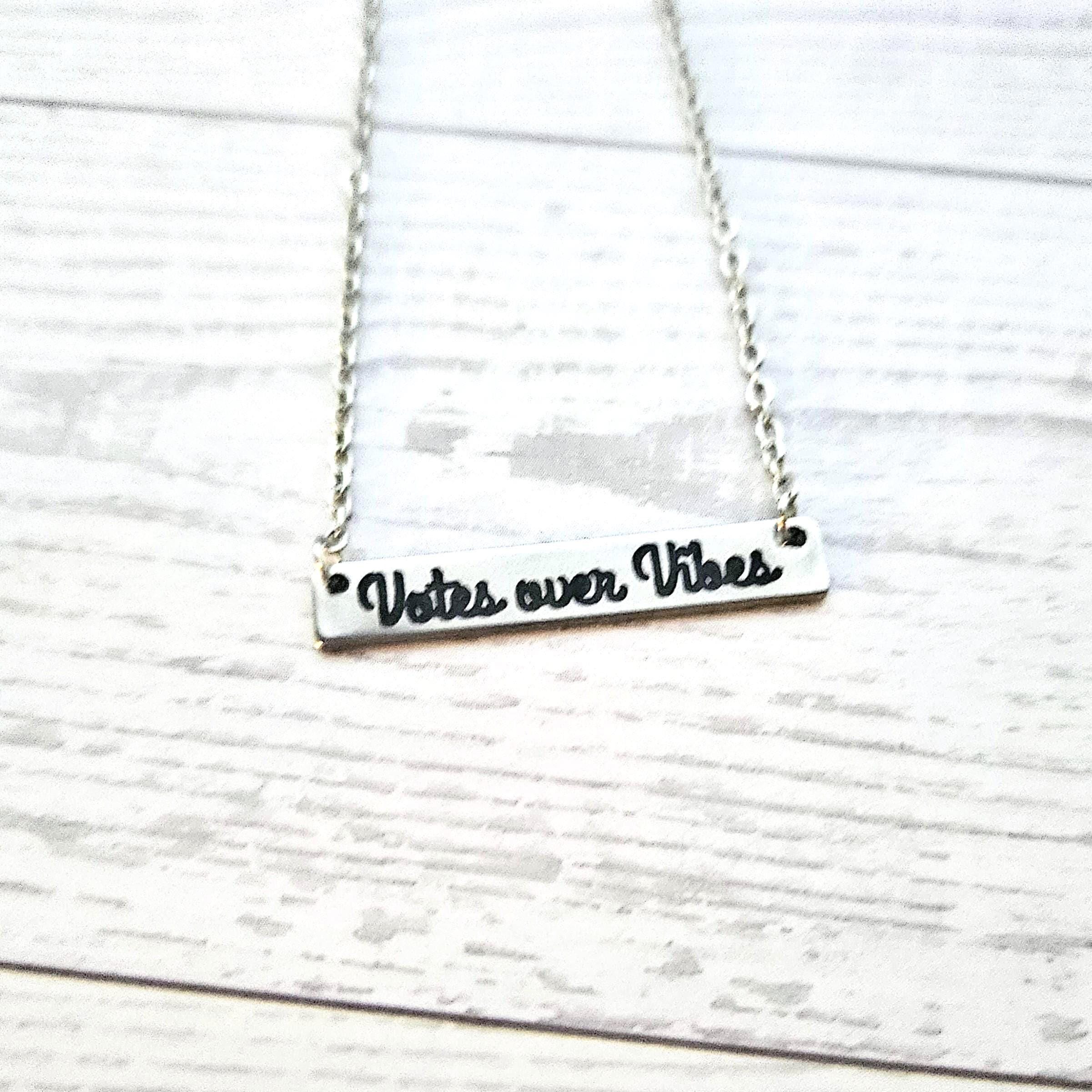 Votes Over Vibes Necklace • Satin Stainless Steel, Social Justice Gift - Image 2