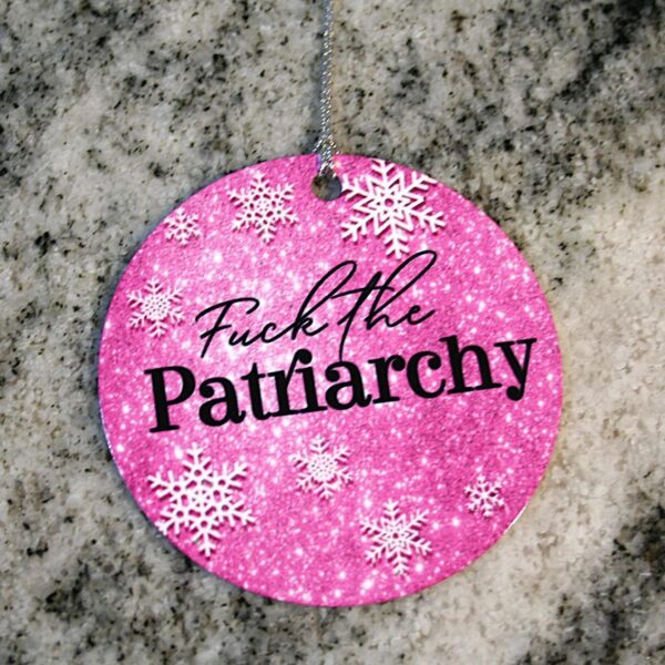 il_fullxfull.7581663630_aeev Fuck the Patriarchy Christmas Ornament - All too well - TS Inspired Feminist Ornament