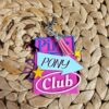 il_fullxfull.7581667848_96gw-1 Pink Pony Club Sign Keychain: Hand-Painted WeHo Bag Tag