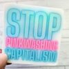 Stop Pinkwashing Capitalism – Rainbow Holographic Protest Sticker