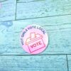 Hot Girls Vote Local Sticker - Holographic Feminist Vinyl Decal