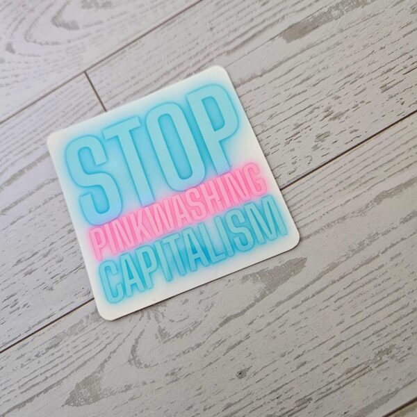 Stop Pinkwashing Capitalism – Rainbow Holographic Protest Sticker