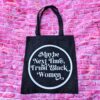 Trust Black Women Black Canvas Tote Bag, Bold Feminist Activist Statement