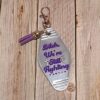 il_fullxfull.7629582991_h5mx Protest Motel Keychain - Bitch, We’re Still Fighting Keychain