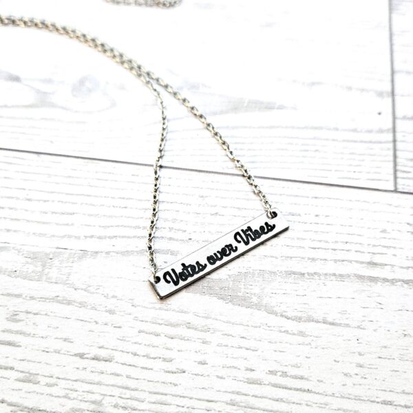 il_fullxfull.7629583235_6ubt Votes Over Vibes Necklace • Satin Stainless Steel, Social Justice Gift