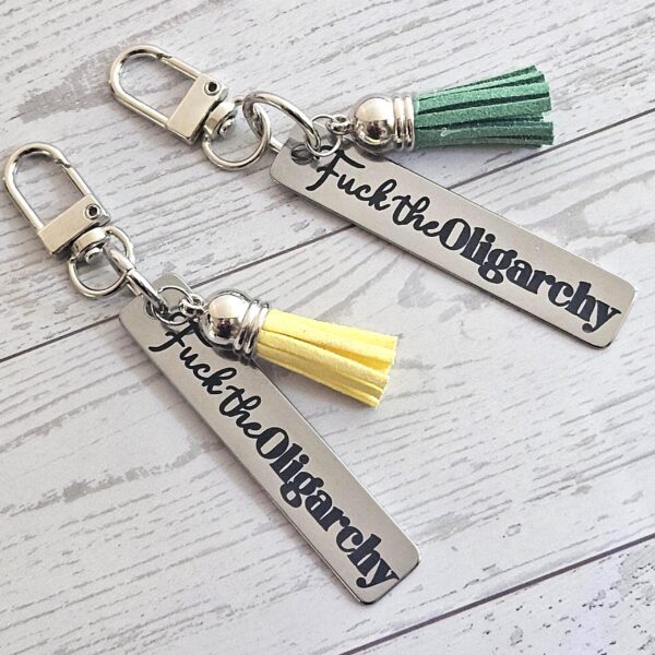 Fuck the Oligarchy Keychain with Tassel – Feminist Stainless Steel Statement Accessory