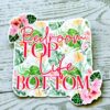 il_fullxfull.7629591613_8itd Funny Vinyl Sticker – Bedroom Top Life Bottom | Tropical Floral Waterproof Decal