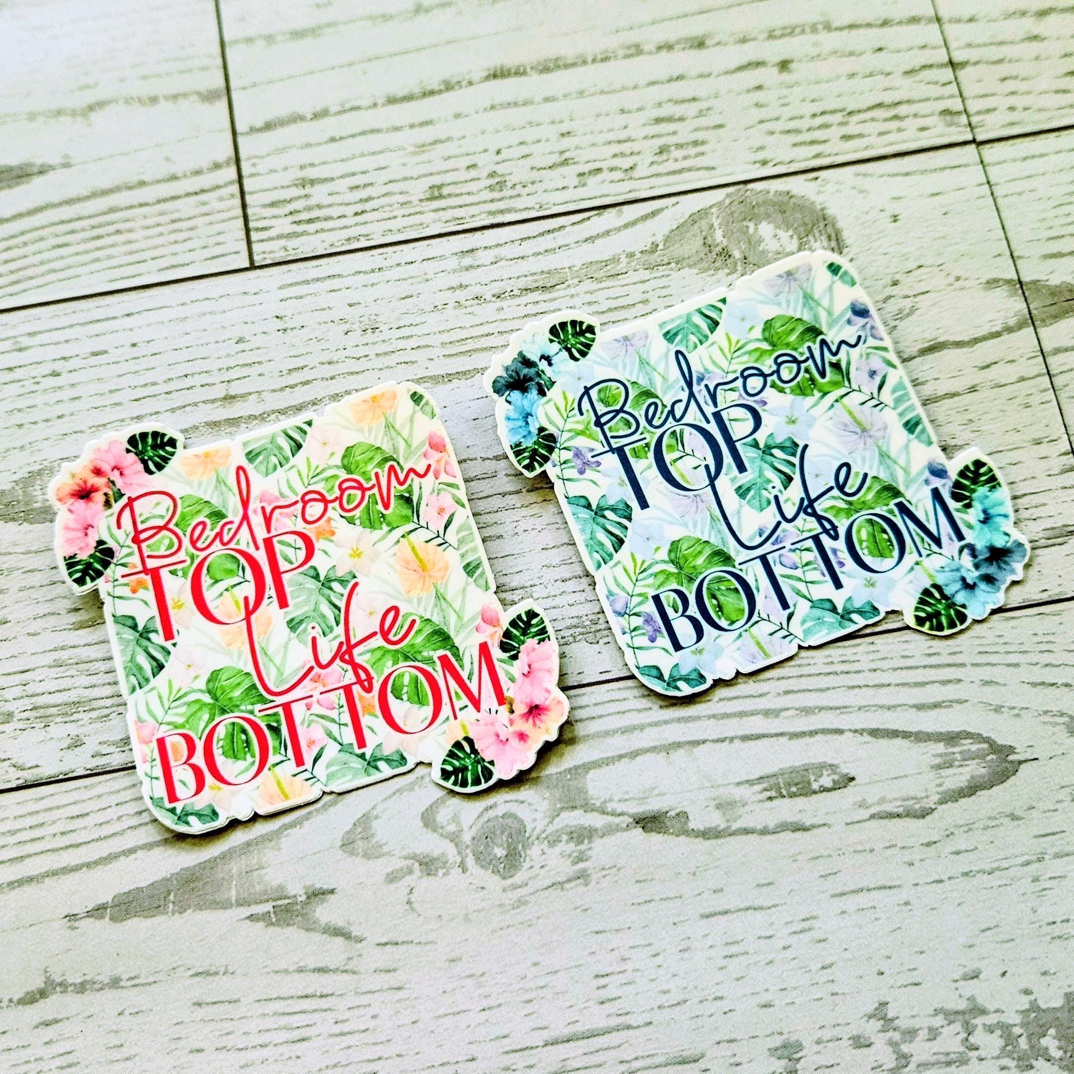 Funny Vinyl Sticker – Bedroom Top Life Bottom | Tropical Floral Waterproof Decal - Image 6