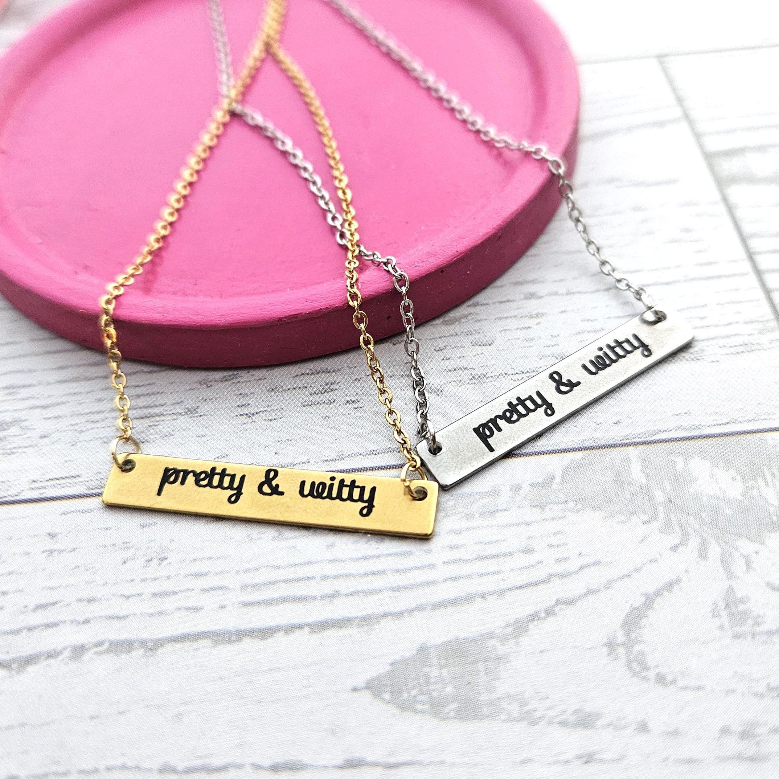 Pretty & Witty Necklace • 18K Gold PVD or Satin Stainless Steel • Tarnish-Proof Bar Jewelry