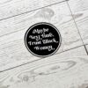 Trust Black Women Vinyl Sticker Feminist Activist Social Justice
