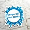 Baltimore Skyline Protest Sticker: Troops Off Our Blocks Vinyl Decal