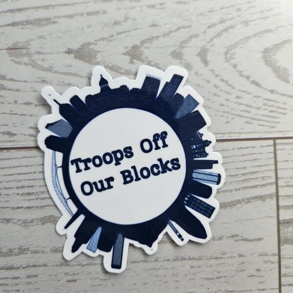 Baltimore Skyline Protest Sticker: Troops Off Our Blocks Vinyl Decal