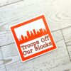 Baltimore Protest Sticker: Anti-Occupation Vinyl Decal - Orange Skyline