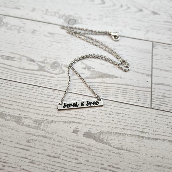 Feral and Free Necklace – Feminist Jewelry Gift – Stainless Steel Bar Pendant with Black Engraving