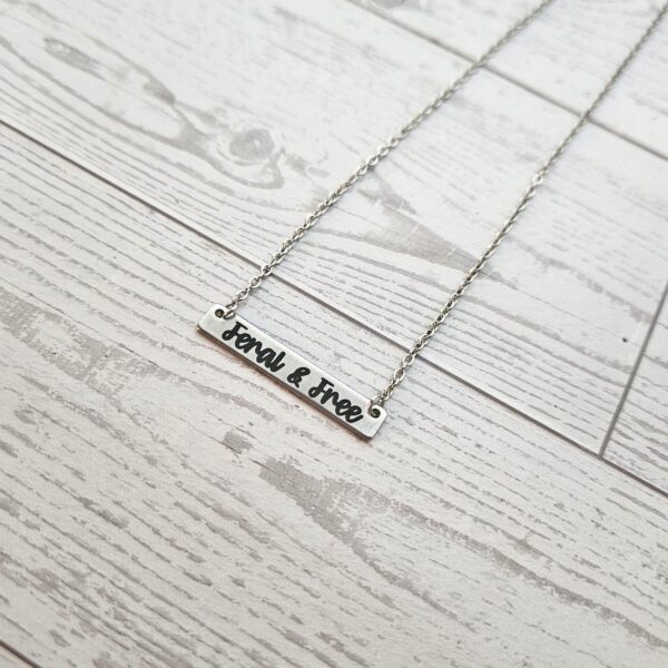 Feral and Free Necklace – Feminist Jewelry Gift – Stainless Steel Bar Pendant with Black Engraving