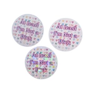 il_fullxfull.7629629001_8r6t-2 At Least I'm Not a Dick Sticker | Holographic, Glitter, or Matte Finish | Durable Watercolor Design