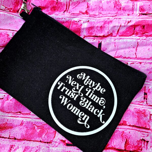 Trust Black Women Canvas Wristlet | Feminist Zip Pouch, Activist Makeup Bag