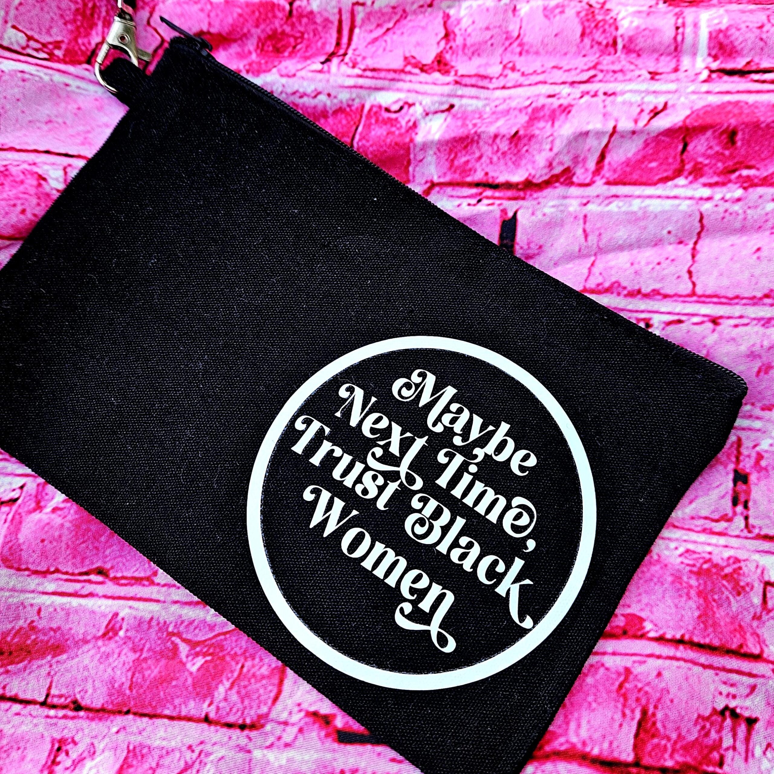 Trust Black Women Canvas Wristlet | Feminist Zip Pouch, Activist Makeup Bag - Image 4
