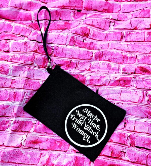 Trust Black Women Canvas Wristlet | Feminist Zip Pouch, Activist Makeup Bag