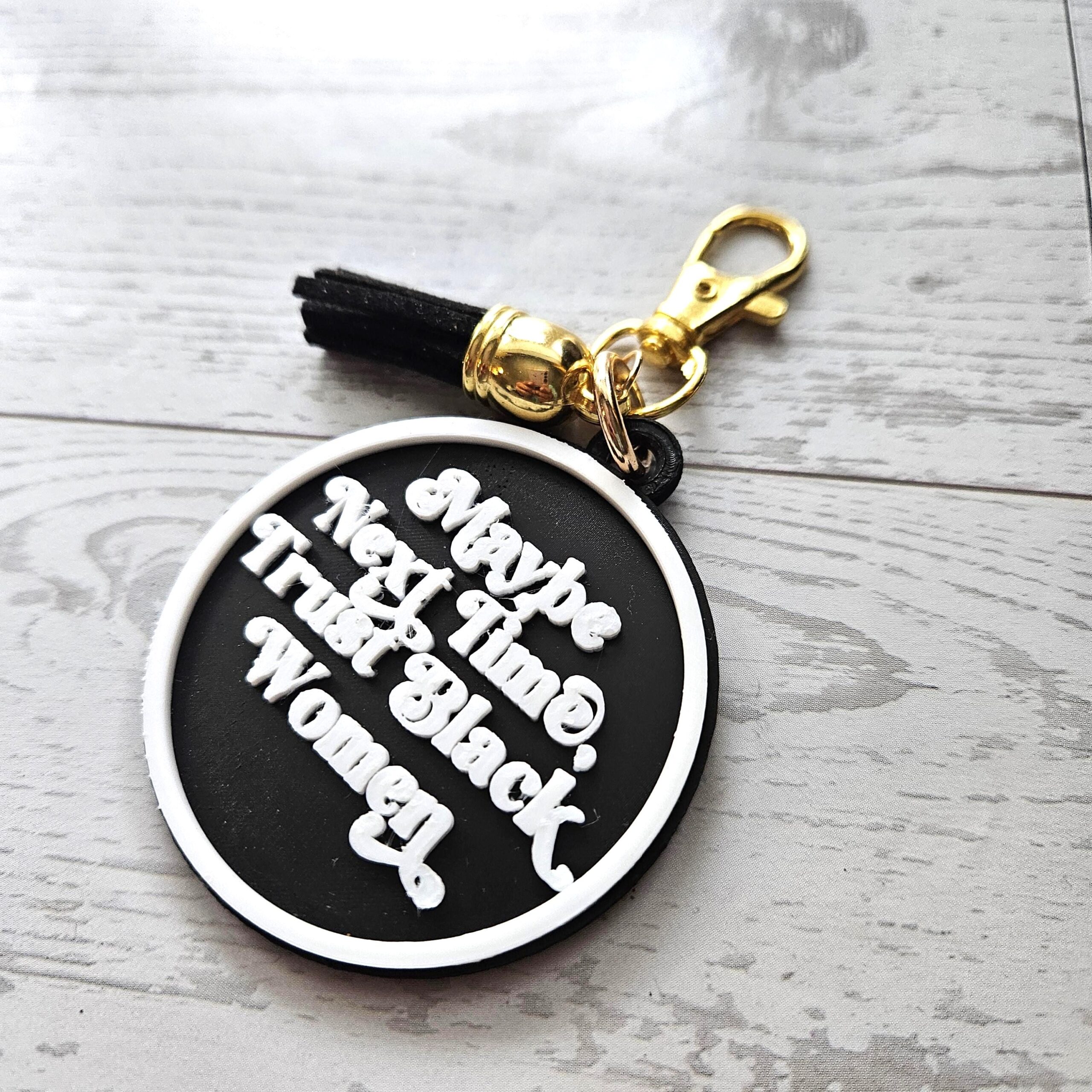 Maybe Next Time Trust Black Women Bag Charm & Keychain • 3D Printed Statement Accessory - Image 2