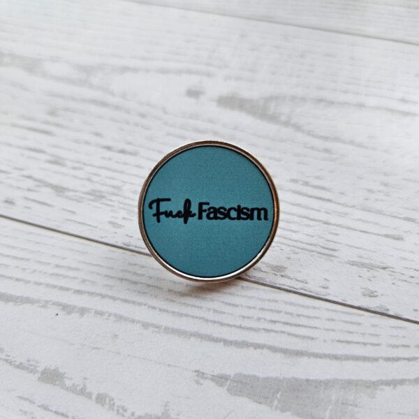 Fuck Fascism | Stainless Steel Protest Badge | Progressive Political Accessory