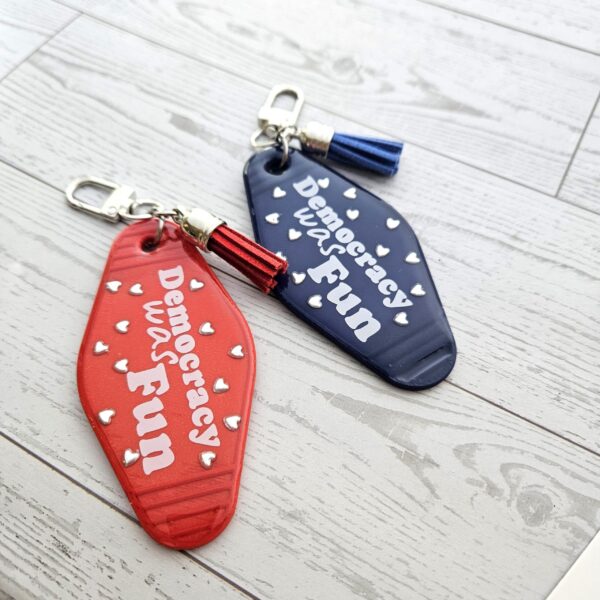 Democracy Was Fun Resin Motel Keychain Political Activist Gift
