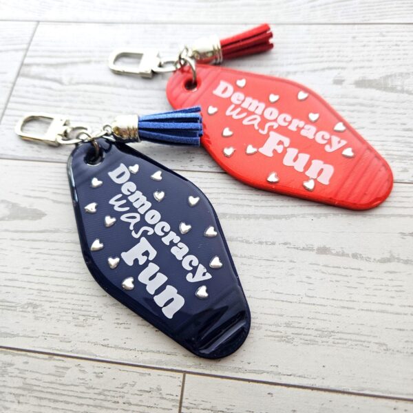 Democracy Was Fun Resin Motel Keychain Political Activist Gift