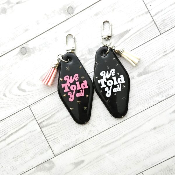 il_fullxfull.7905230597_c5z5 We Told Yall Resin Motel Keychain Funny Political Bag Charm Feminist Gift for Her