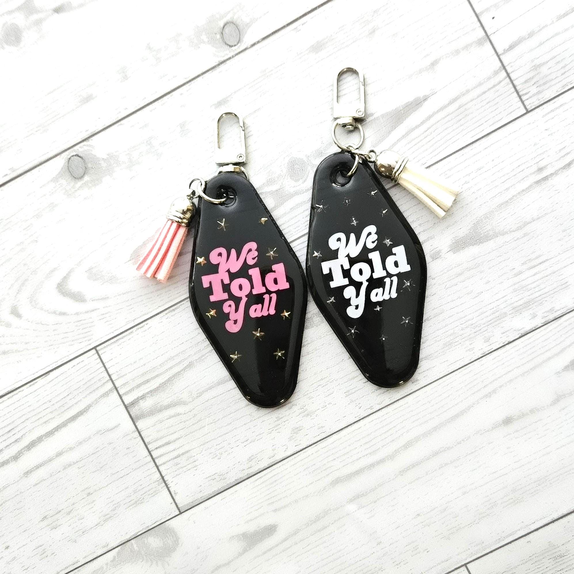 We Told Yall Resin Motel Keychain Funny Political Bag Charm Feminist Gift for Her - Image 4