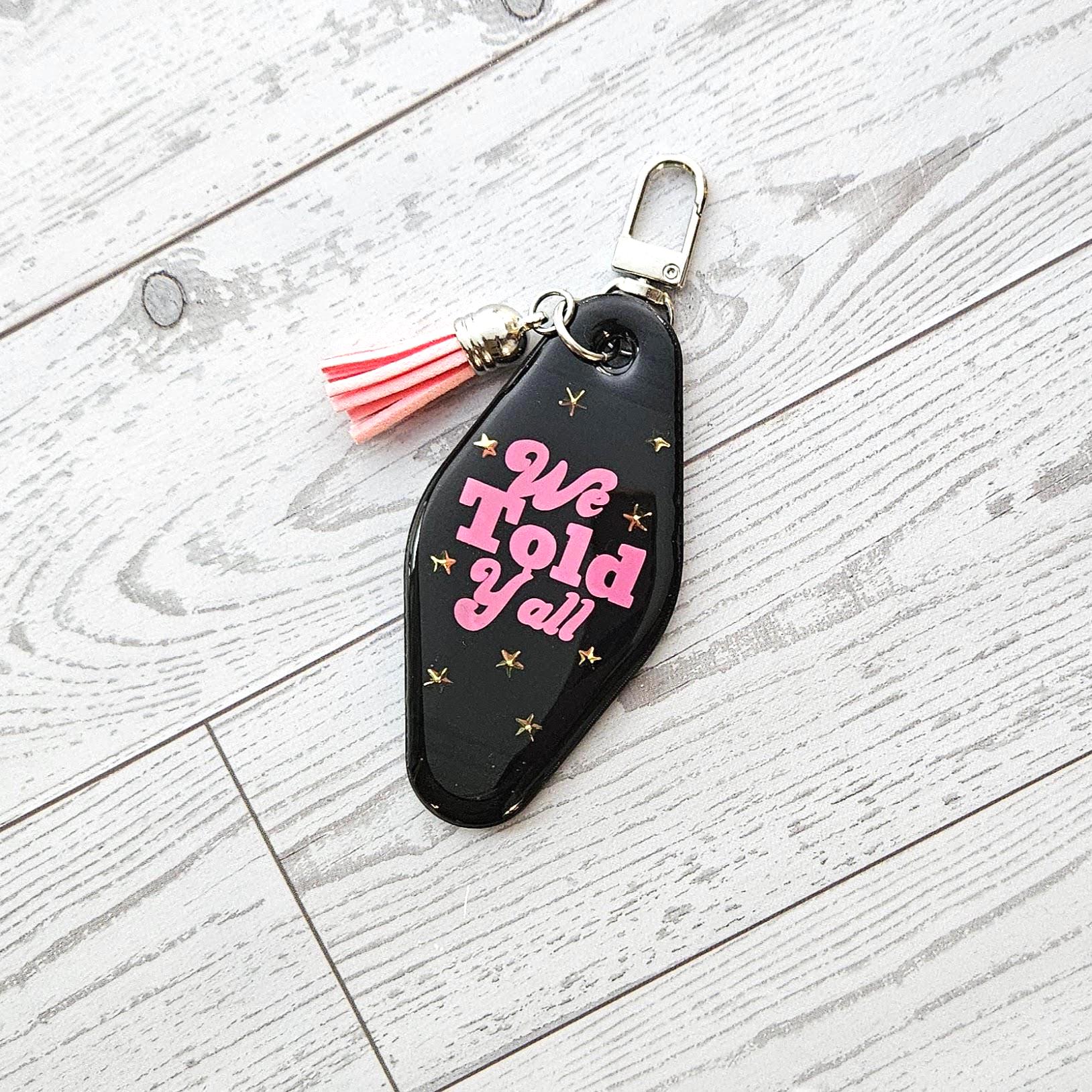We Told Yall Resin Motel Keychain Funny Political Bag Charm Feminist Gift for Her - Image 6