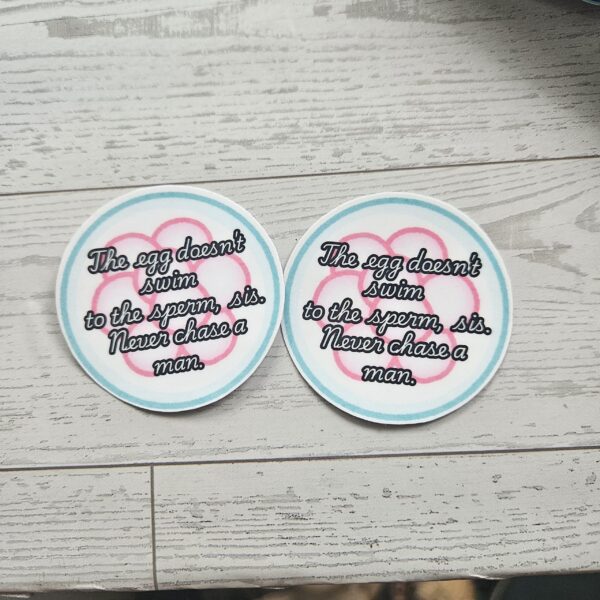 Feminist Egg Vinyl Sticker The Egg Doesn't Swim Quote Decal