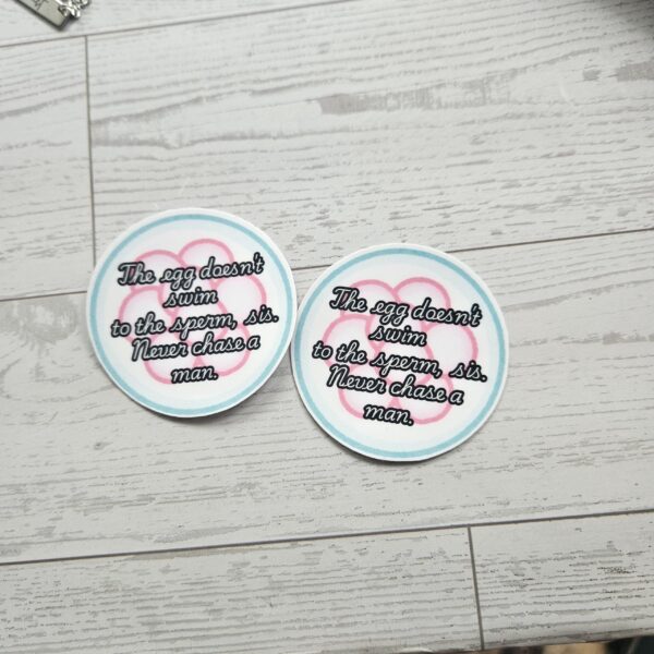 Feminist Egg Vinyl Sticker The Egg Doesn't Swim Quote Decal